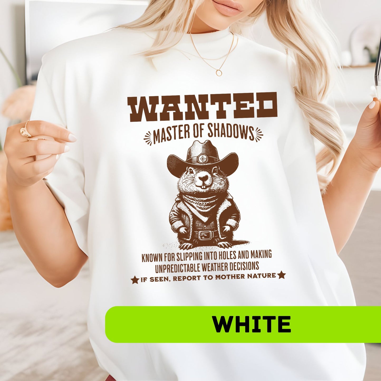 Groundhog Day Shirt - Western Wanted Poster, Master of Shadows, Report to Mother Nature, Comfort Colors Tee