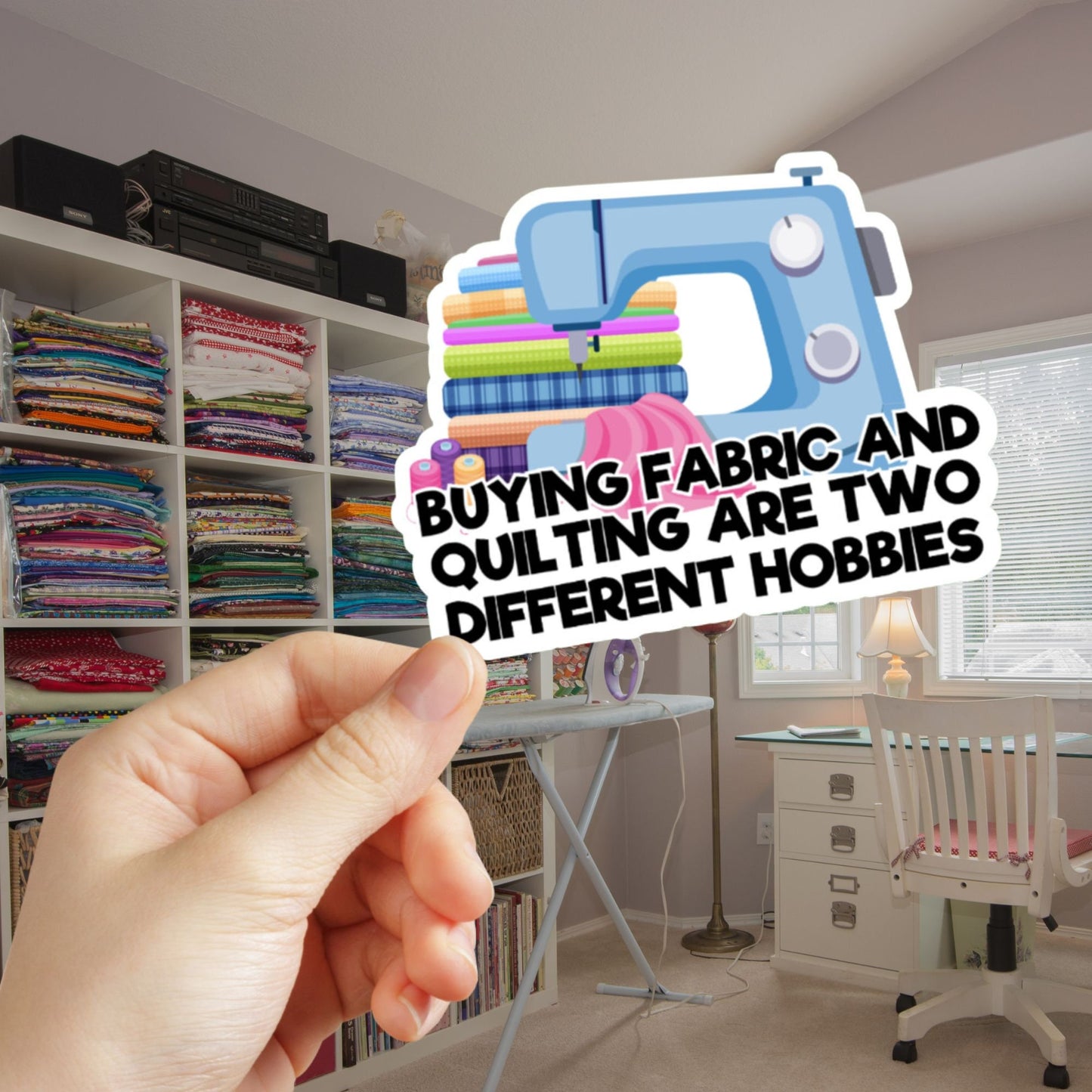 Buying Fabric & Quilting Are Two Different Hobbies, Sewing Machine Accent Sticker