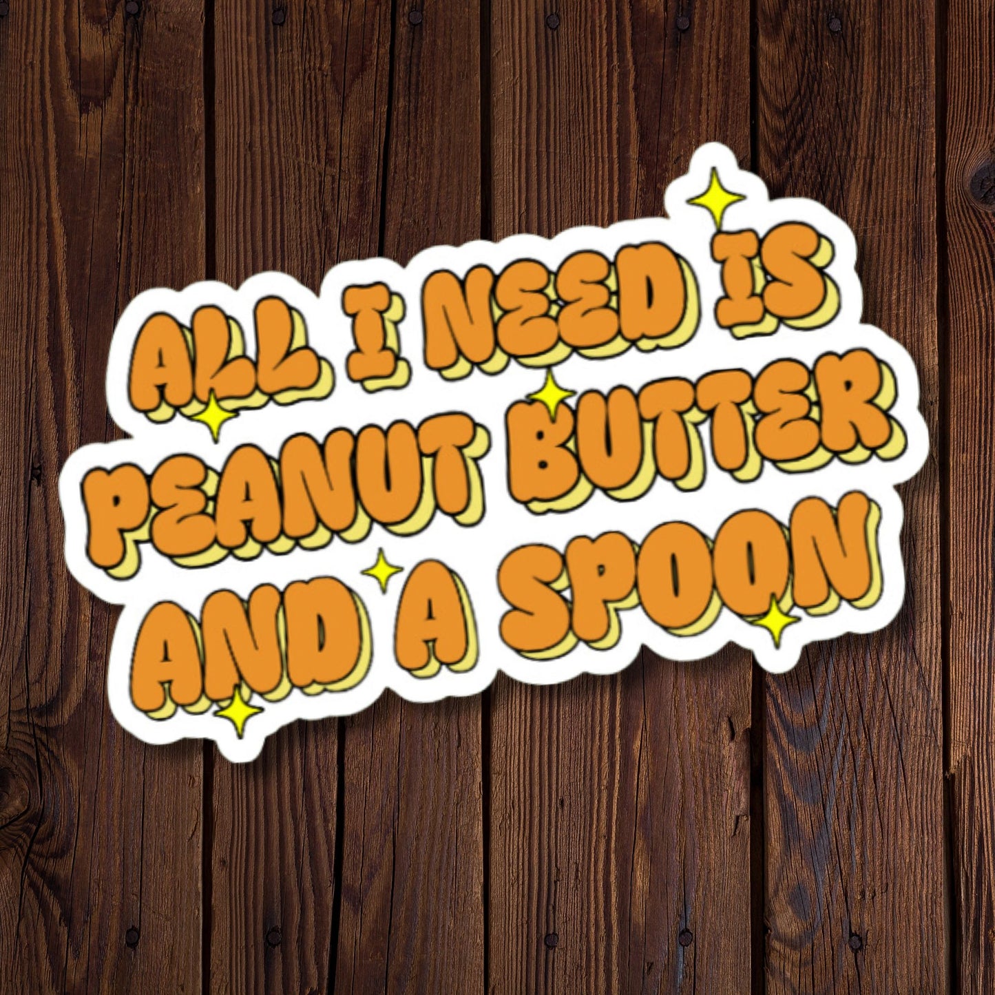 All I Need Is Peanut Butter And A Spoon
