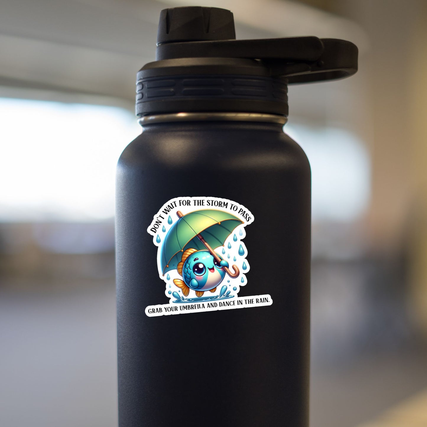 Don't Wait For The Storm To Pass... Spring Fish Sticker