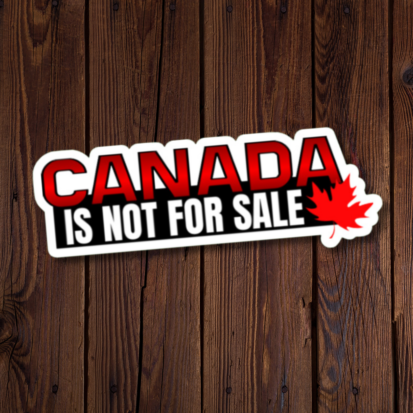 Canada Is Not For Sale