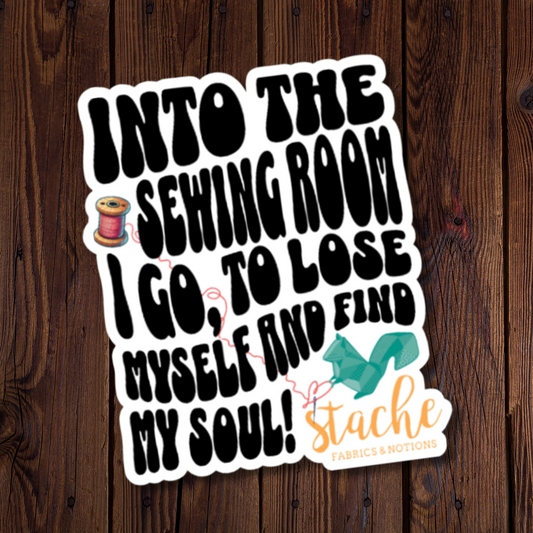 Custom Sticker - Stache - Into The Sewing Room I Go