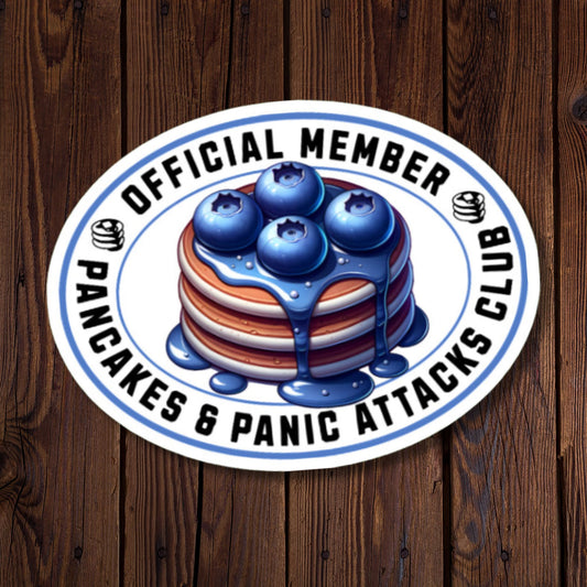 Official Member of Pancakes & Panic Attacks Club Sticker